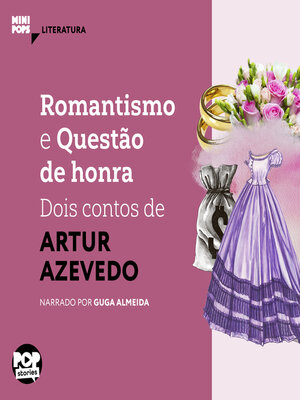 cover image of Romantismo e Questão de Honra